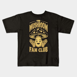 The Mushroom Fan Club: Happy Mushroom Edition Kids T-Shirt